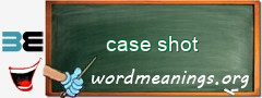 WordMeaning blackboard for case shot